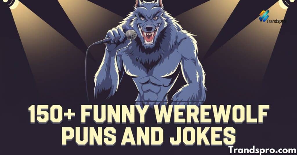 150+ Funny Werewolf Puns and Jokes Full Moon Humor