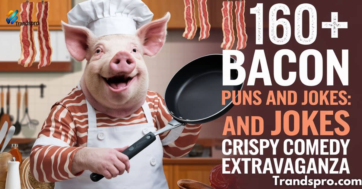 160+ Bacon Puns And Jokes: A Crispy Comedy Extravaganza