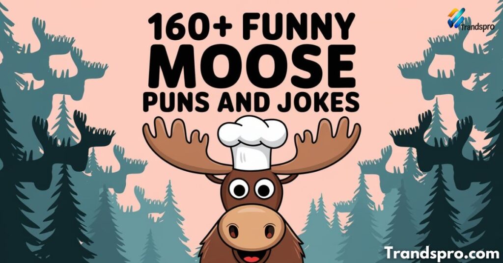 160+ Funny Moose Puns And Jokes A Riot of Humor