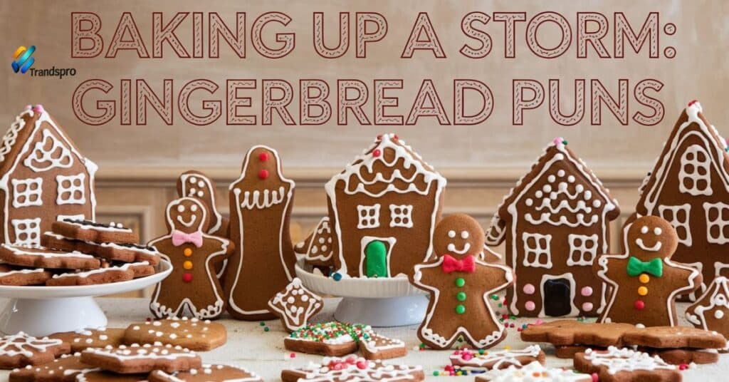 Baking Up a Storm Gingerbread Puns