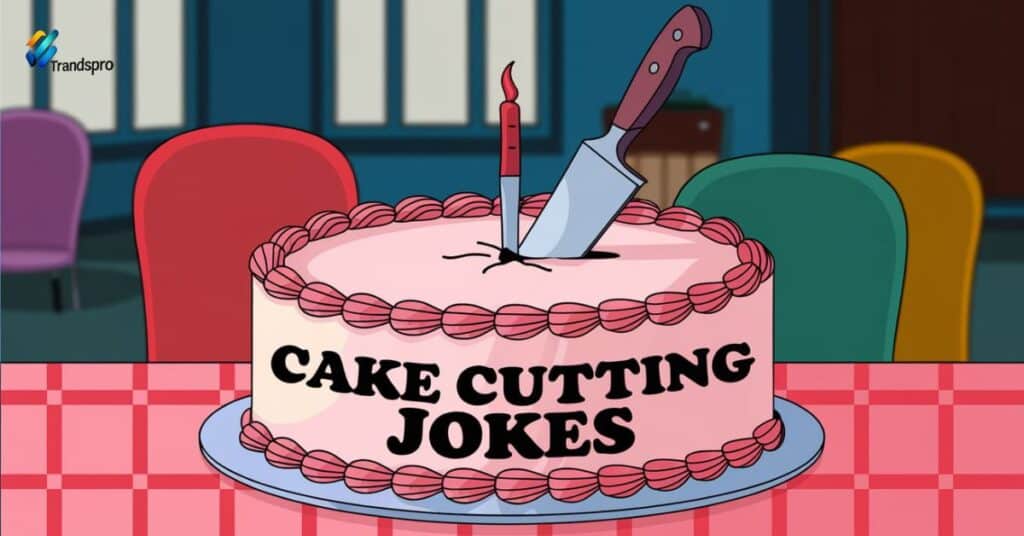 Cake Cutting Jokes