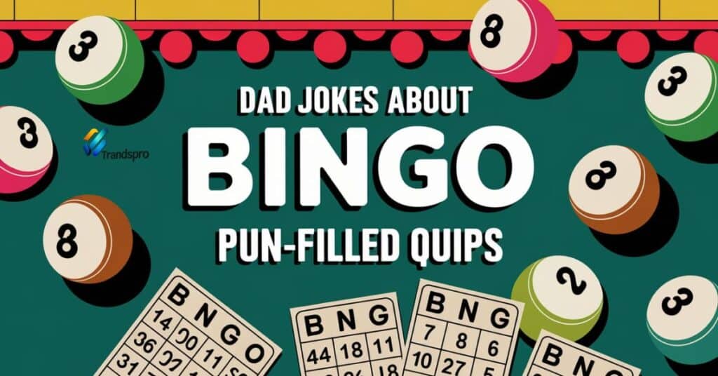 Dad Jokes About Bingo: Pun-Filled Quips