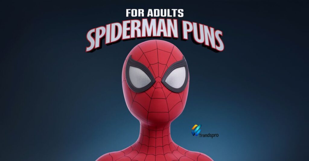 For Adults Spiderman Puns