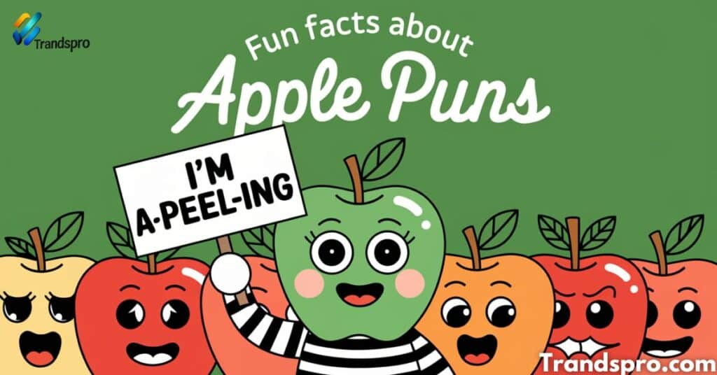 Fun Facts About Apple Puns