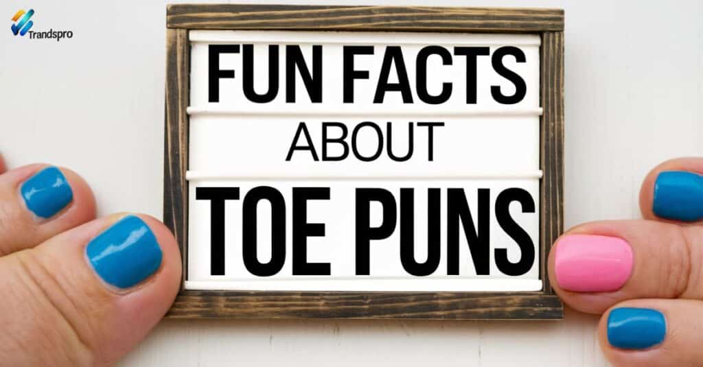 Fun Facts About Toe Puns