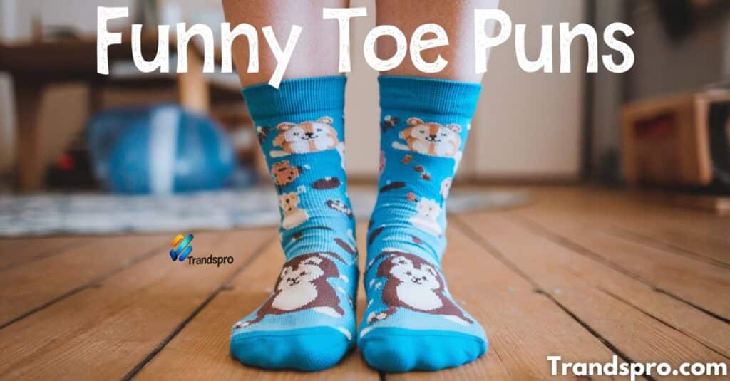 Funny Toe Puns