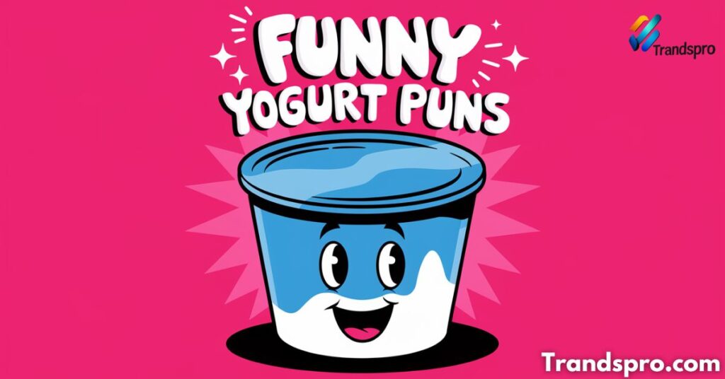 Funny Yogurt Puns