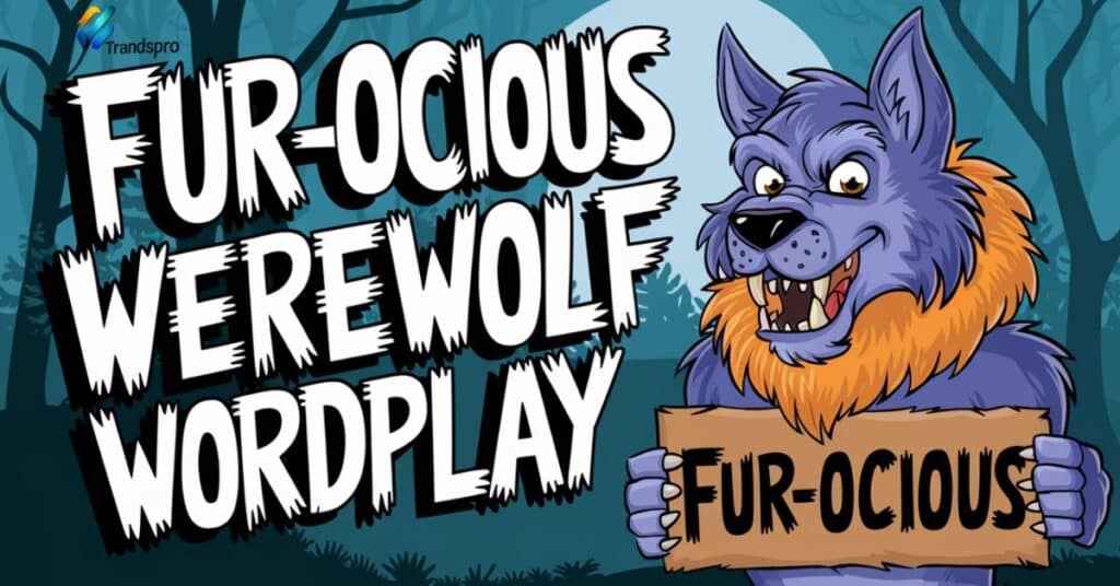 Fur-ocious Werewolf Wordplay