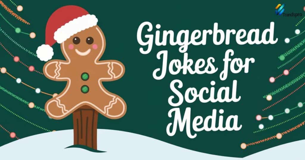 Gingerbread Jokes for Social Media