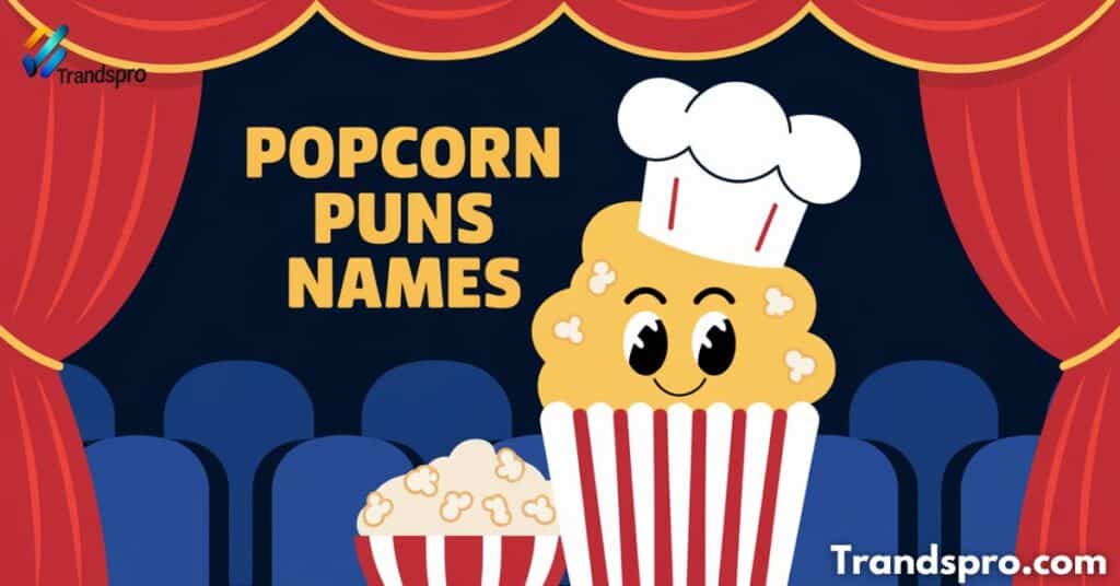 Popcorn Puns Names