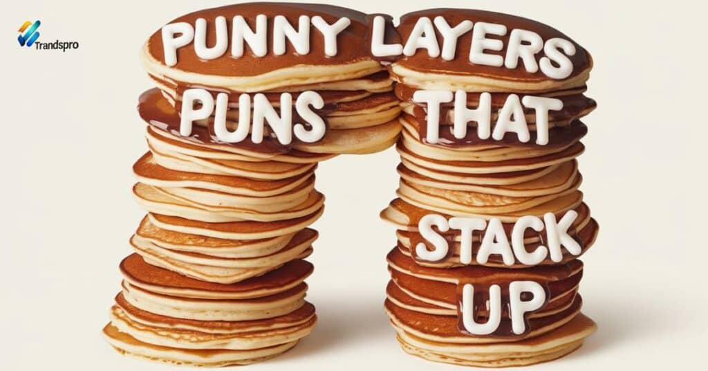 Punny Layers Puns That Stack Up