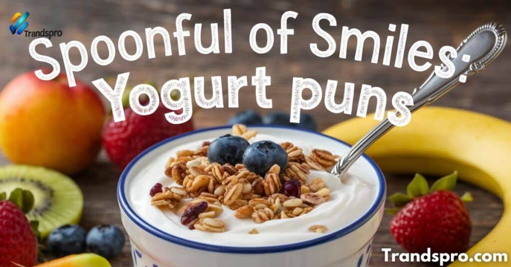 Spoonful of Smiles: Yogurt Puns