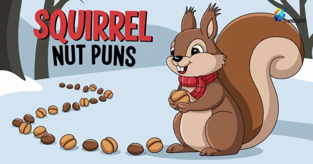 Squirrel Nut Puns