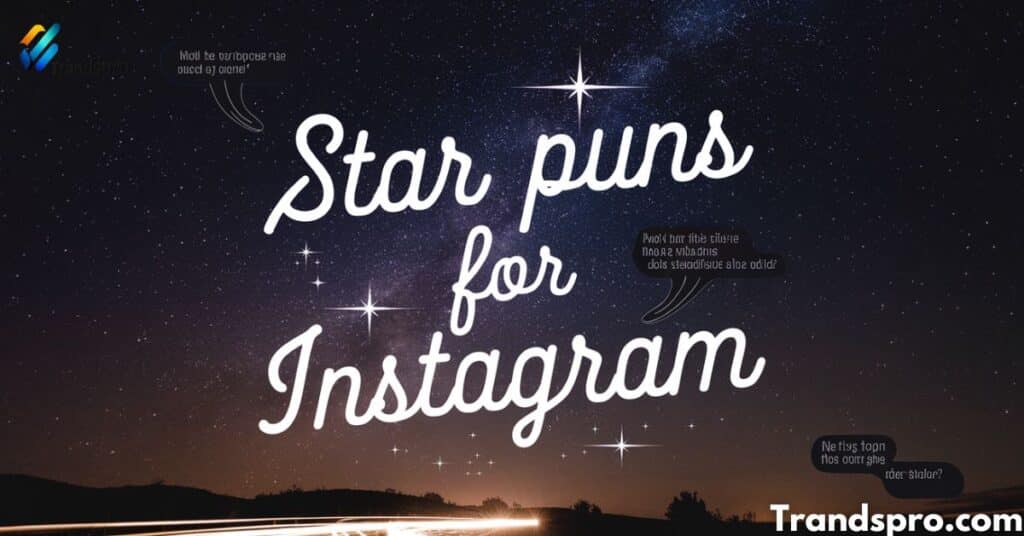 Star Puns For Instagram