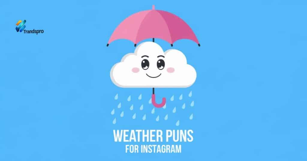 Weather Puns for Instagram