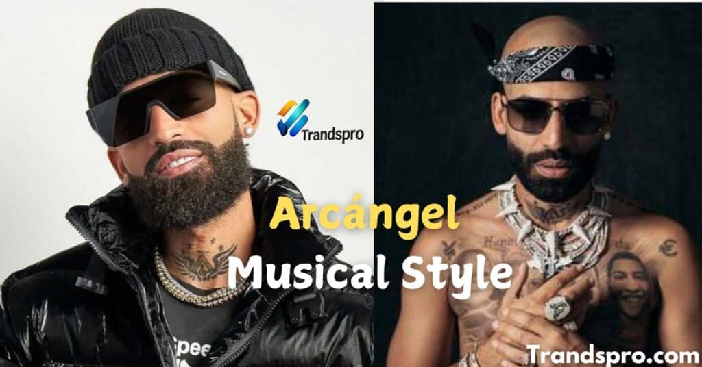 Arcángel’s Musical Style, Influence, and Innovation