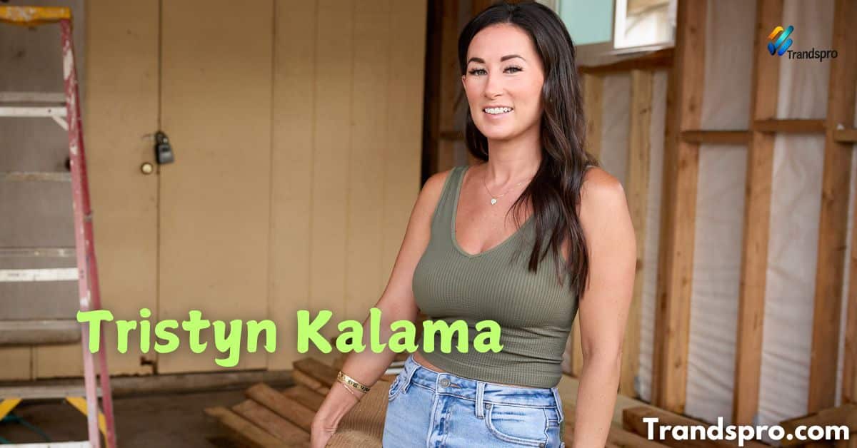 Tristyn Kalama Age, Birthdate, and Marriage Everything You Need to Know