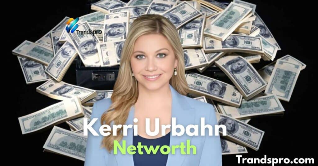 Kerri Kupec Urbahn Net Worth