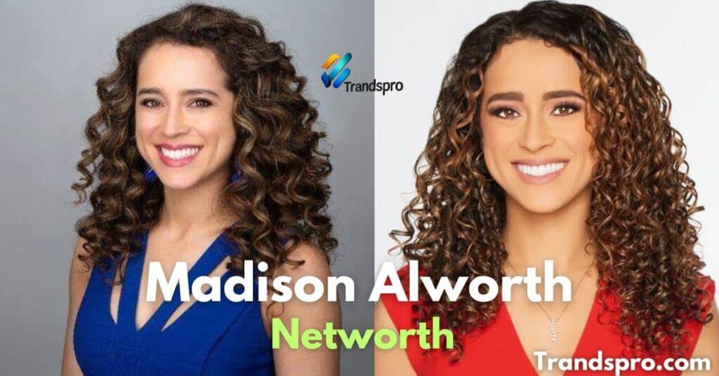 Madison Alworth Net Worth