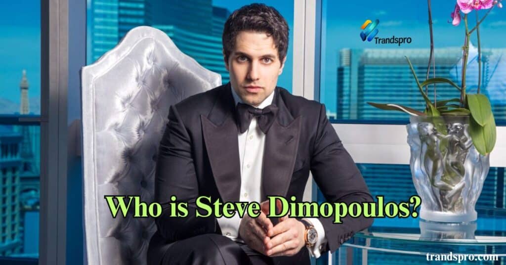 Who is Steve Dimopoulos?